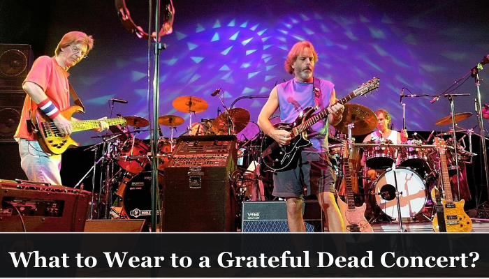 What To Wear to a Grateful Dead Concert?