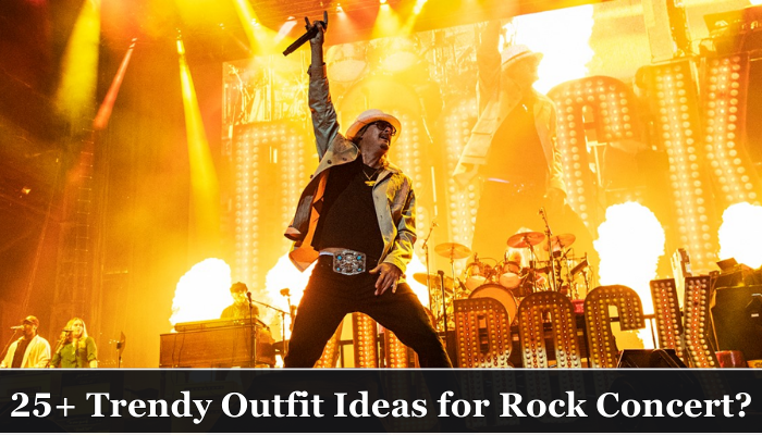 What to Wear to a Rock Concert? 25+ Ultimate Outfit Ideas!