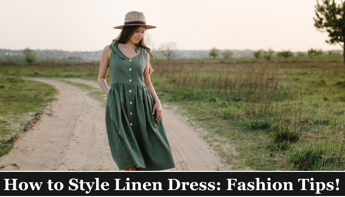 How to Style Your Linen Dress