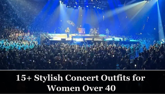 15+Stylish Concert Outfits for Women Over 40