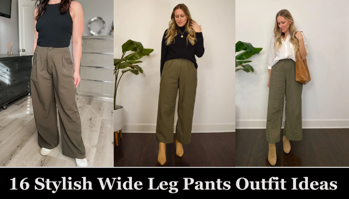 16 Stylish Wide Leg Pants Outfit Ideas