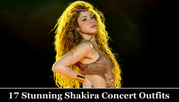 17 Stunning Shakira Concert Outfits